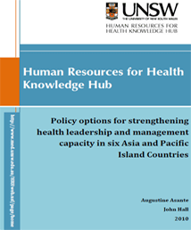 Policy Options for Strengthening Health Leadership and Management Capacity in Six Asian and Pacific Island Countries